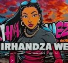 Makhadzi Ft Paige, Mr Bow & Shebeshxt – Nirhandza Wena