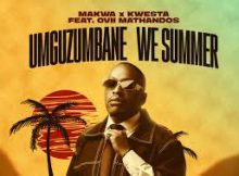 Makwa - Umguzumbane We Summer