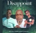 Maruti Kibos x Makgeru The Boss & Loverboy Iyooh – Disappoint