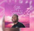 Mavisto Usenzanii – Istofu Samalahle ft. Nkoonzy KB & Sibah Musiq