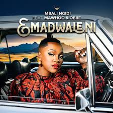 Mbali Ngidi Ft Mawhoo & Obiie – Emadwaleni