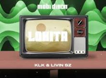Mobi Dixon x KLK X Livin SZ - Lokita