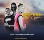Mr Chozen & MP Kid - Ngitoze Ngifike Ft Passion Master