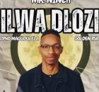 Mr. Nine11 – Ilwa Dlozi (feat. Sipho Magudulela & Golden RSA)