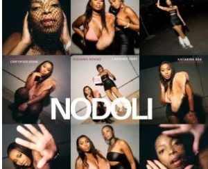 Nirvana Nokwe, Leandra.Vert, Katarina RSA & Certified Dyan – Nodoli
