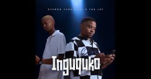 ALBUM: Ntando Yamahlubi & Tee Jay – Inguquko
