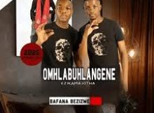 EP: Omhlabuhlangene – Abafana Bezizwe
