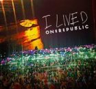 OneRepublic - I Lived