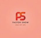 EP: Pastor Snow – War Cry