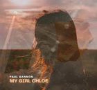 Paul Gannon - My Girl Chloe