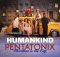 Pentatonix - Humankind