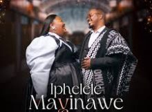 Phumla Music - Iphelele Mayinawe (feat. Xolani Mdlalose)