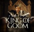 Pro-Tee – King Of Gqom (Album)
