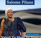 Salome Pilane – Naledi ya Meso ya Sione