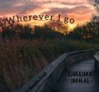 Sjakajaka Jakalas – Wherever I go