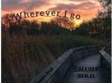 Sjakajaka Jakalas – Wherever I go