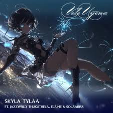Skyla Tylaa, JAZZWRLD, Thukuthela, Elaine - Vele Uyena (Risk It All) ft. Solaariss