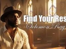 Solomon Ray - Find Your Rest