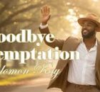 Solomon Ray - Goodbye Temptation