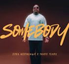 Somebody – Ezra Neethings ft Thato Tladi
