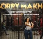 TDK Macassette – Sorry Makhe Ft. Fluxx, TurnUpKiid & Mr Nation Thingz