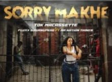 TDK Macassette – Sorry Makhe Ft. Fluxx, TurnUpKiid & Mr Nation Thingz