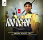 TWO OCEAN - Ngafika Ngamatoho