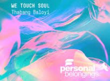 EP: Thabang Baloyi – We Touch Soul