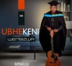 UBHEKENI WENSIZWA – Ngifuna Wena ft. Samkelisiwe Ncwane