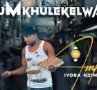 UMkhulekelwa – Impilo Iyoba Nzima Album
