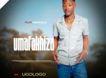 Umafakhiza Mfeka ft Mzukulu – Ugologo