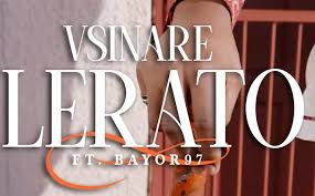 Vsinare – LERATO ft Bayor97