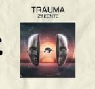 Zakente - Trauma (Original Mix)