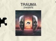 Zakente - Trauma (Original Mix)