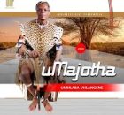 Majotha - Kuqondene Umaqondana