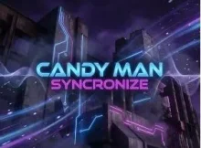 Candy Man – Syncronise (Original Mix)