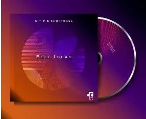 D-tip & ShortBass – Feel Ideas