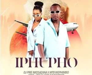 DJ Prie Nkosazana, MTB Wephimbo, King-Vee SA & NavyKidKid – Iphupho