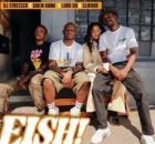 DJ Stresser, Given Kanu & Lady Du – EISH! (feat. Slikour)