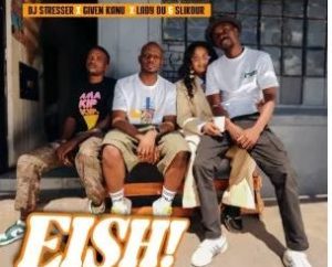 DJ Stresser, Given Kanu & Lady Du – EISH! (feat. Slikour)