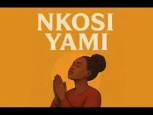 Dj Maphorisa & Kabza De Small – Nkosi Yami (Feat. Dumi Mkokstad)