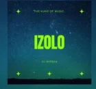 Dj Njebza & Daliwonga – Izolo ft Dj Maphorisa & Mpura