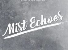 Galactiq Nevin – Mist Echoes