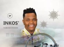 Inkos’Yamagcokama – Izinsuku Zakudala ft. Nolly M & Airic