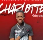 KaeyyMusiQ – Charlotte (Selepified) ft. MXL_DIROBA