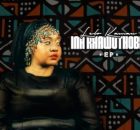 Lelo Kamau – Ina Khawuthobe (feat. Master Dee & Lusta Bajaivise)