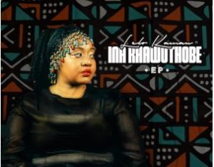 Lelo Kamau – Ina Khawuthobe (feat. Master Dee & Lusta Bajaivise)