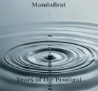 MandaBrat – Tears of the Prodigal