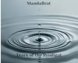 MandaBrat – Tears of the Prodigal
