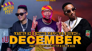 Master Kg x Scotts Maphuma,Eemoh ft HarryCane – DECEMBER